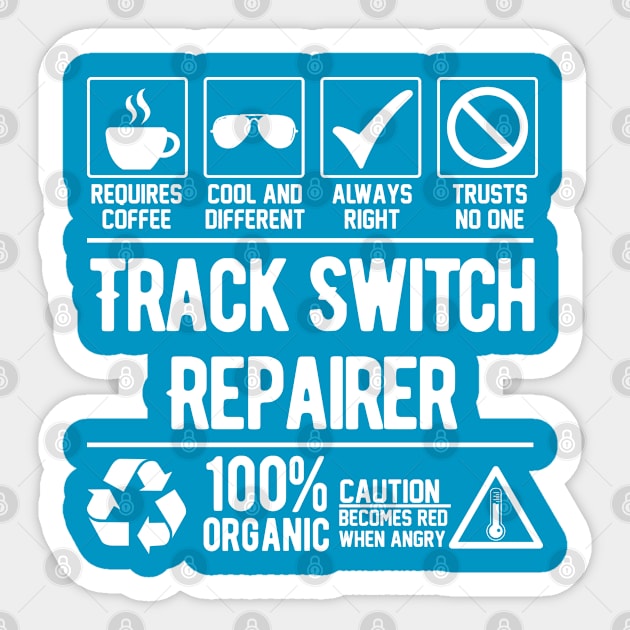 Track Switch Repairer Job (white) Sticker by Graficof